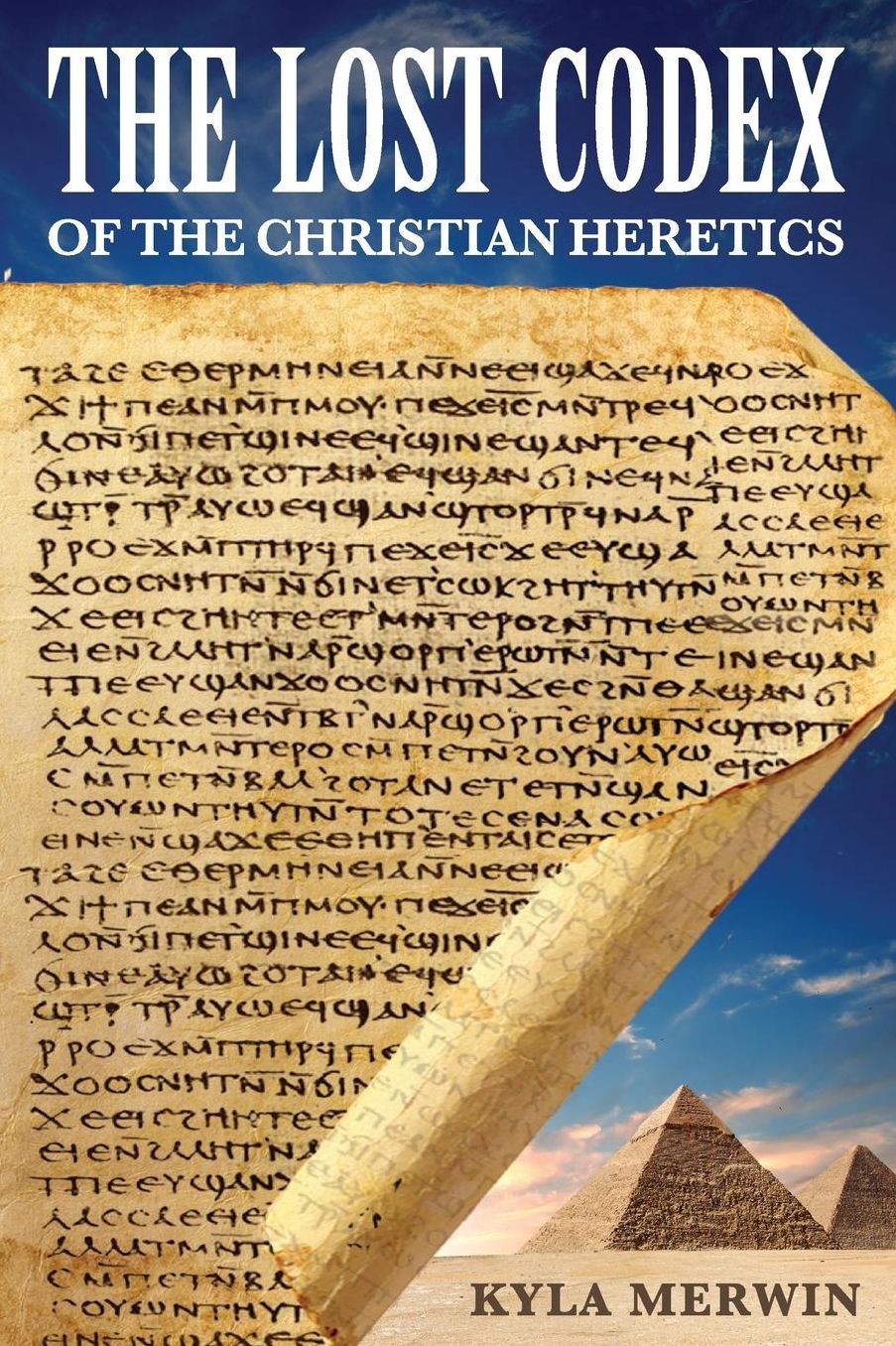 The Lost Codex of the Christian Heretics