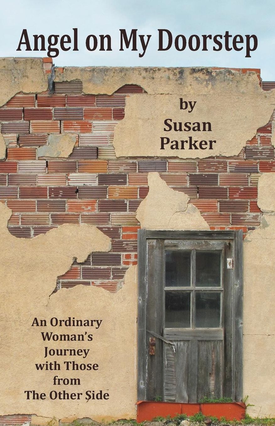 Angel on My Doorstep: An Ordinary Woman's Journey