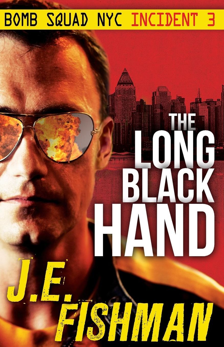 The Long Black Hand: Bomb Squad NYC Incident 3