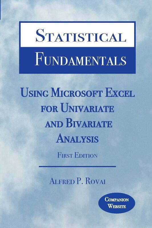 Statistical Fundamentals: Using Microsoft Excel for Univariate and Bivariate Analysis