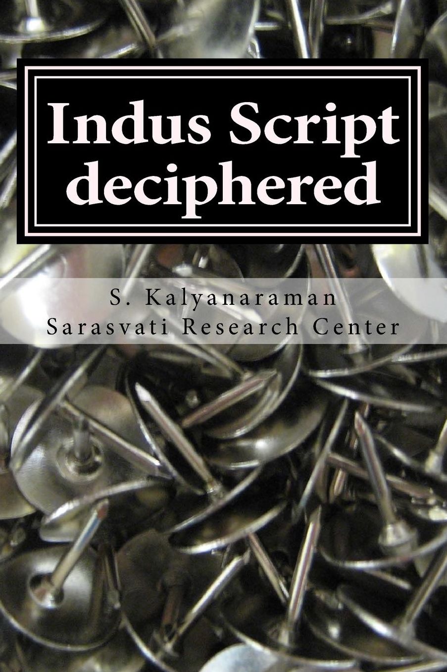 Indus Script deciphered: Rosetta stones, Mlecchita vilalpa, 'meluhha cipher'