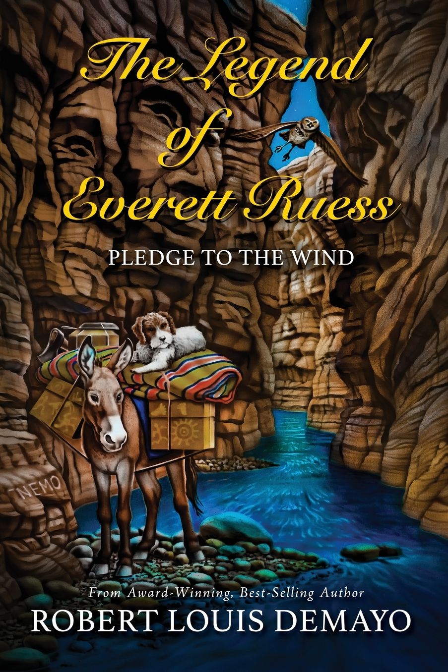 Pledge to the Wind, the Legend of Everett Ruess