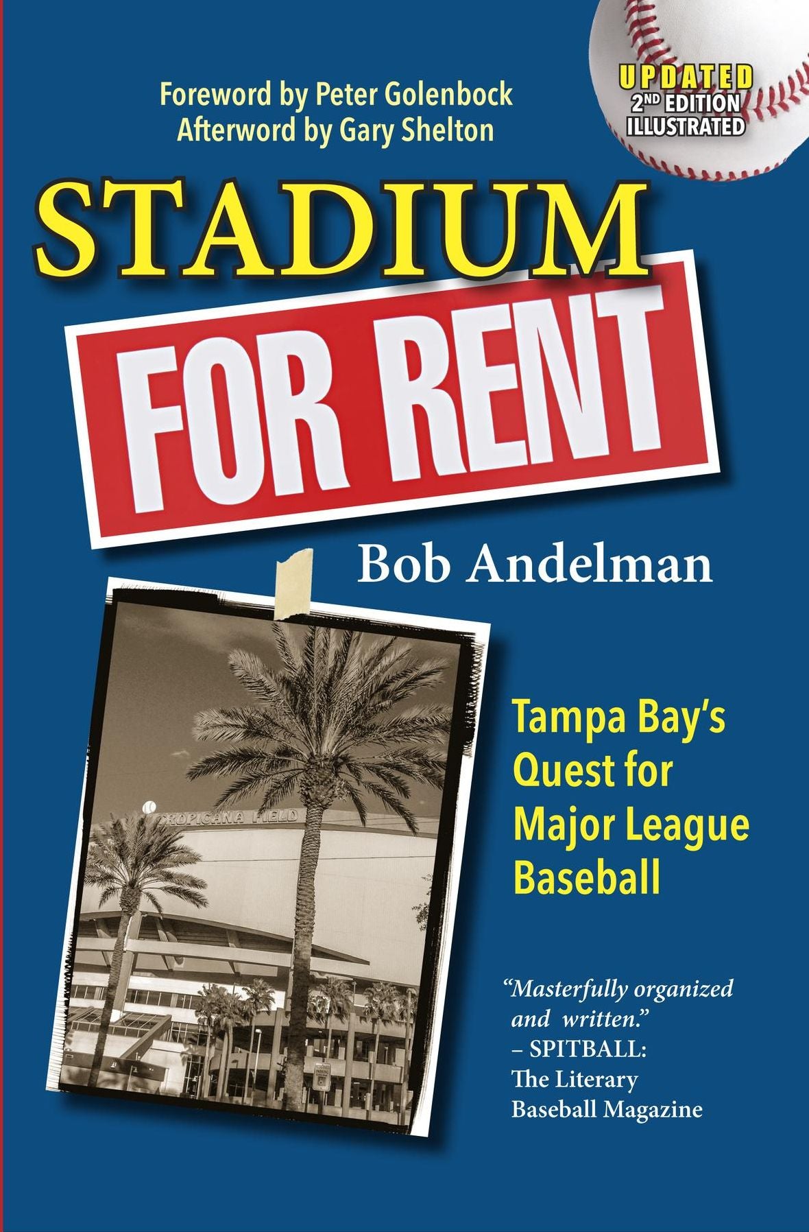 Stadium For Rent: Tampa Bay's Quest for Major League Baseball