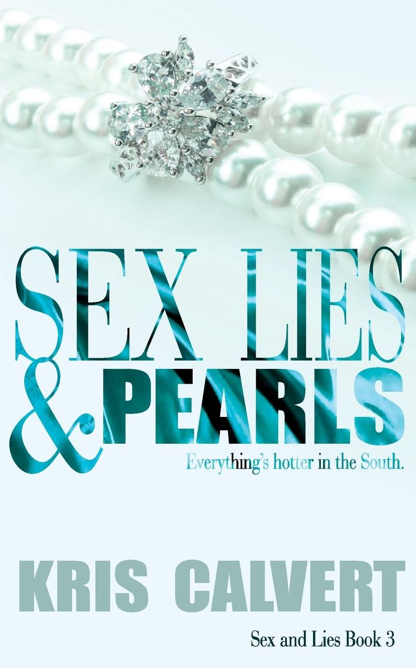 Sex, Lies & Pearls (Sex and Lies Series #3)