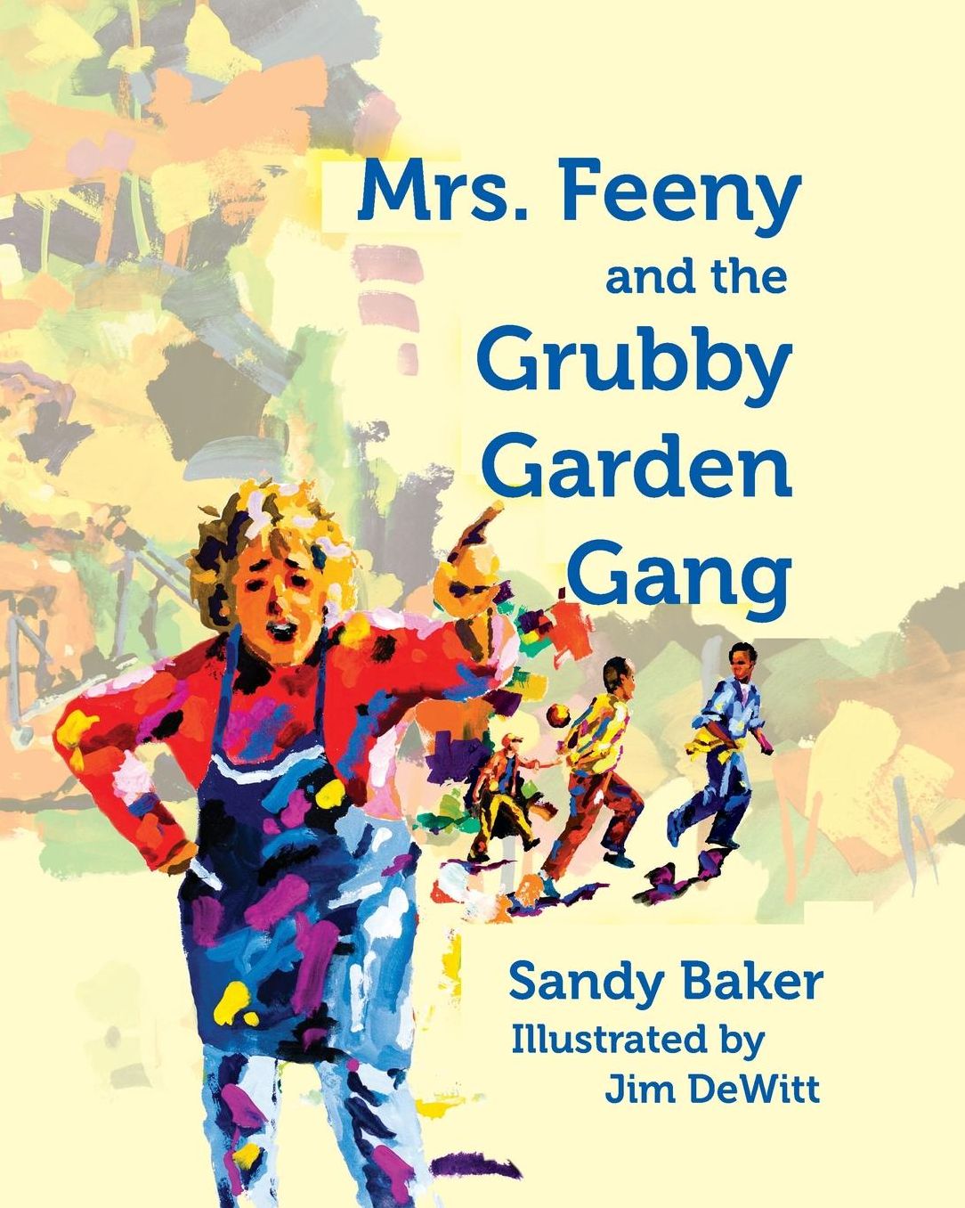 Mrs. Feeny and the Grubby Garden Gang