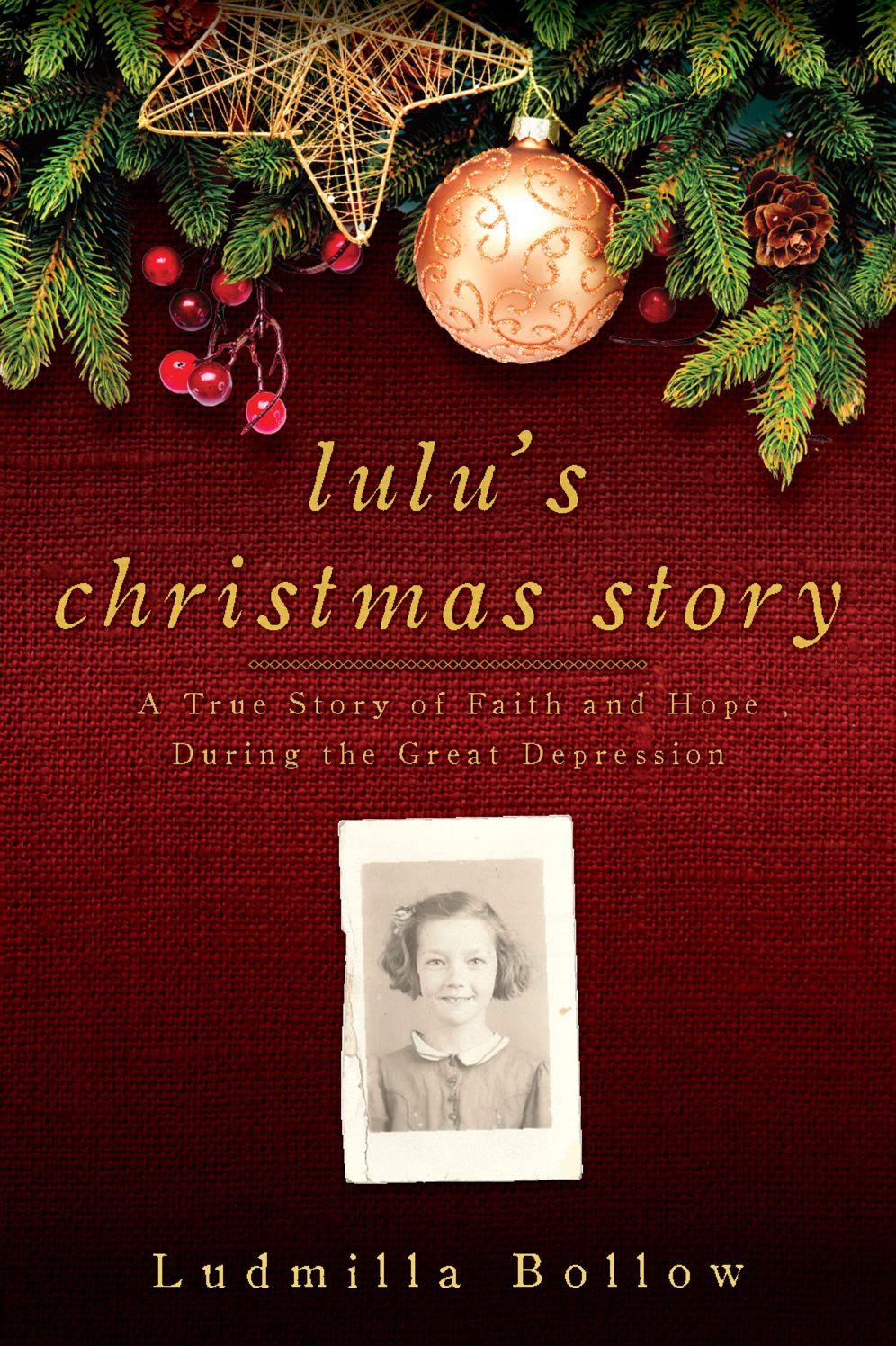 Lulu's Christmas Story: A True Story of Faith and Hope During the Great Depression