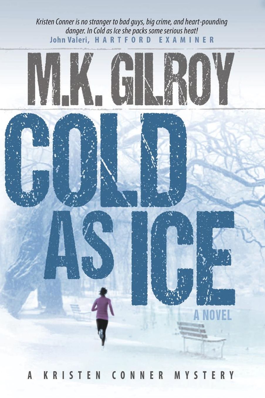 Cold As Ice: A Kristen Conner Mystery / Book 3