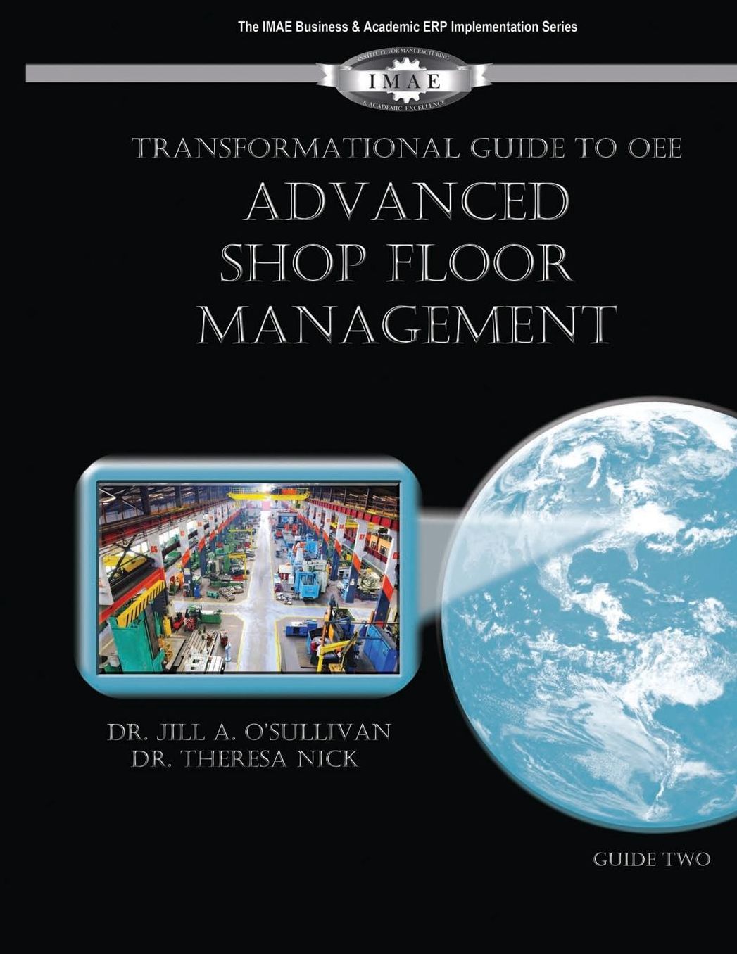 Transformational Guide to OEE: Advanced Shop Floor Management