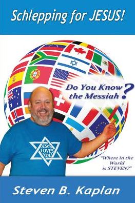 Schlepping for Jesus: Do You Know the Messiah?