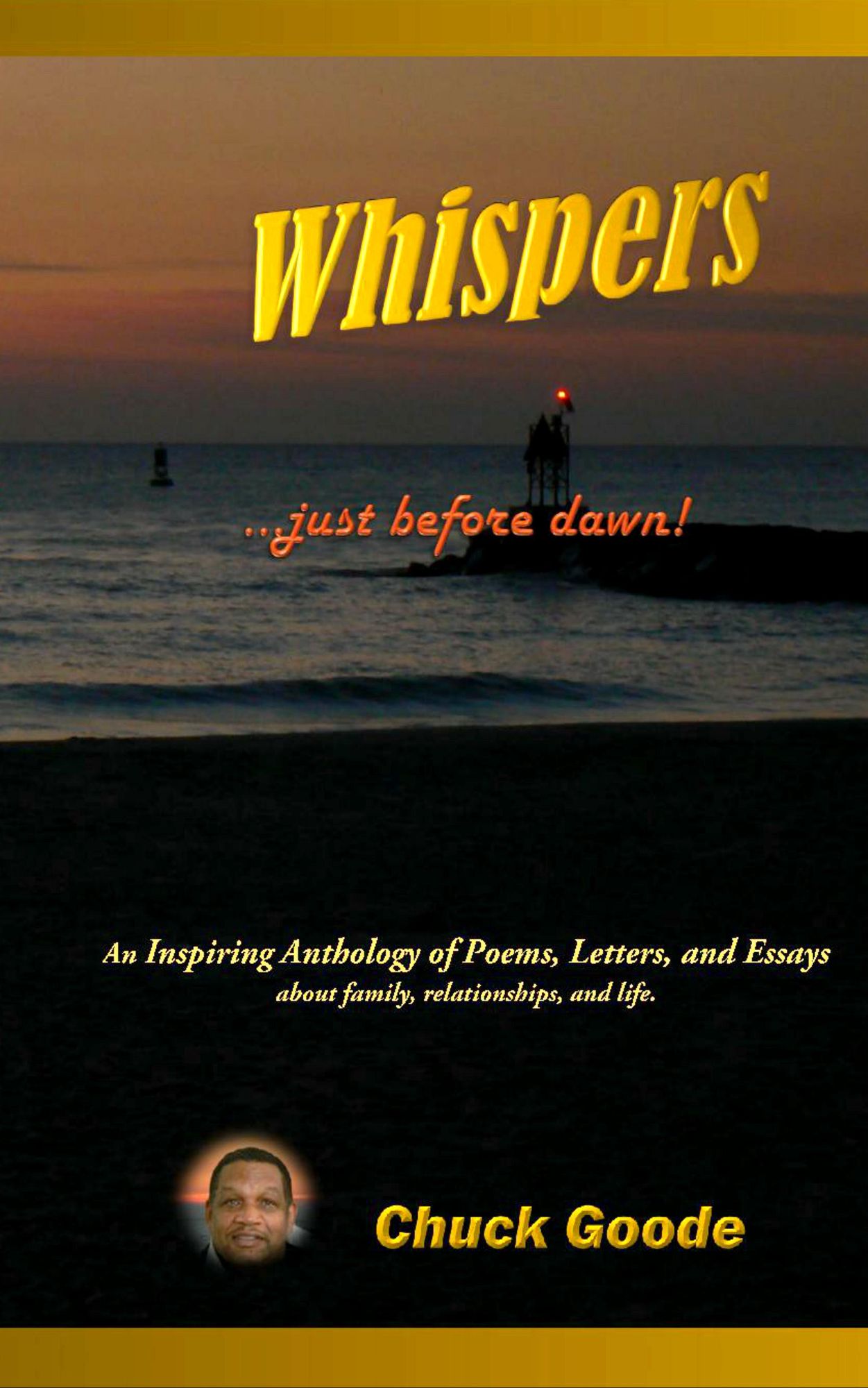 Whispers Just Before Dawn: An Inspiring Anthology of Poems, Letters, and Essays