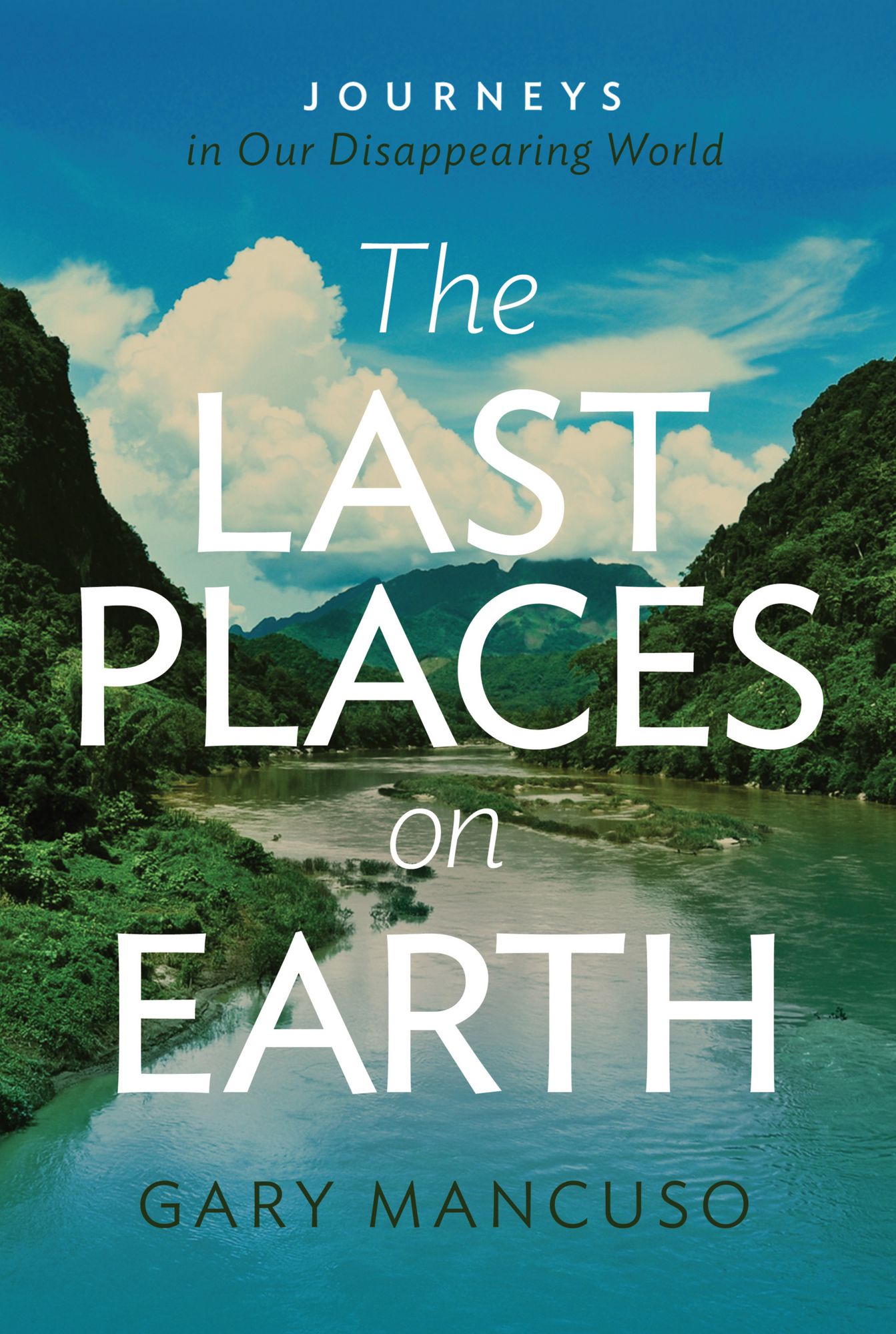 The Last Places on Earth