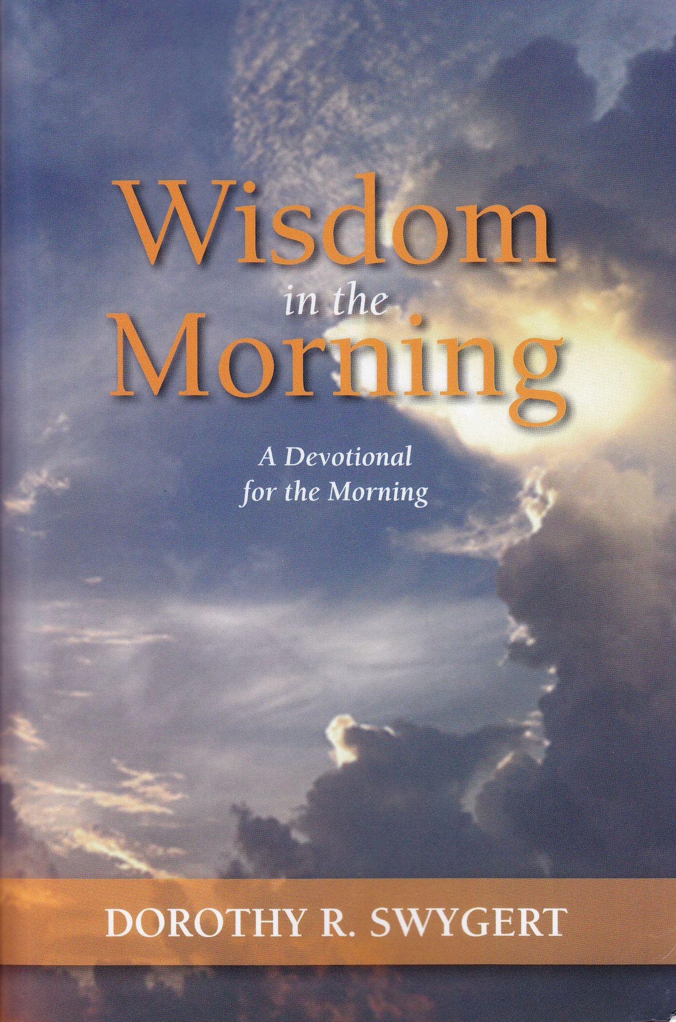 Wisdom in the Morning: A Devotional for the Morning
