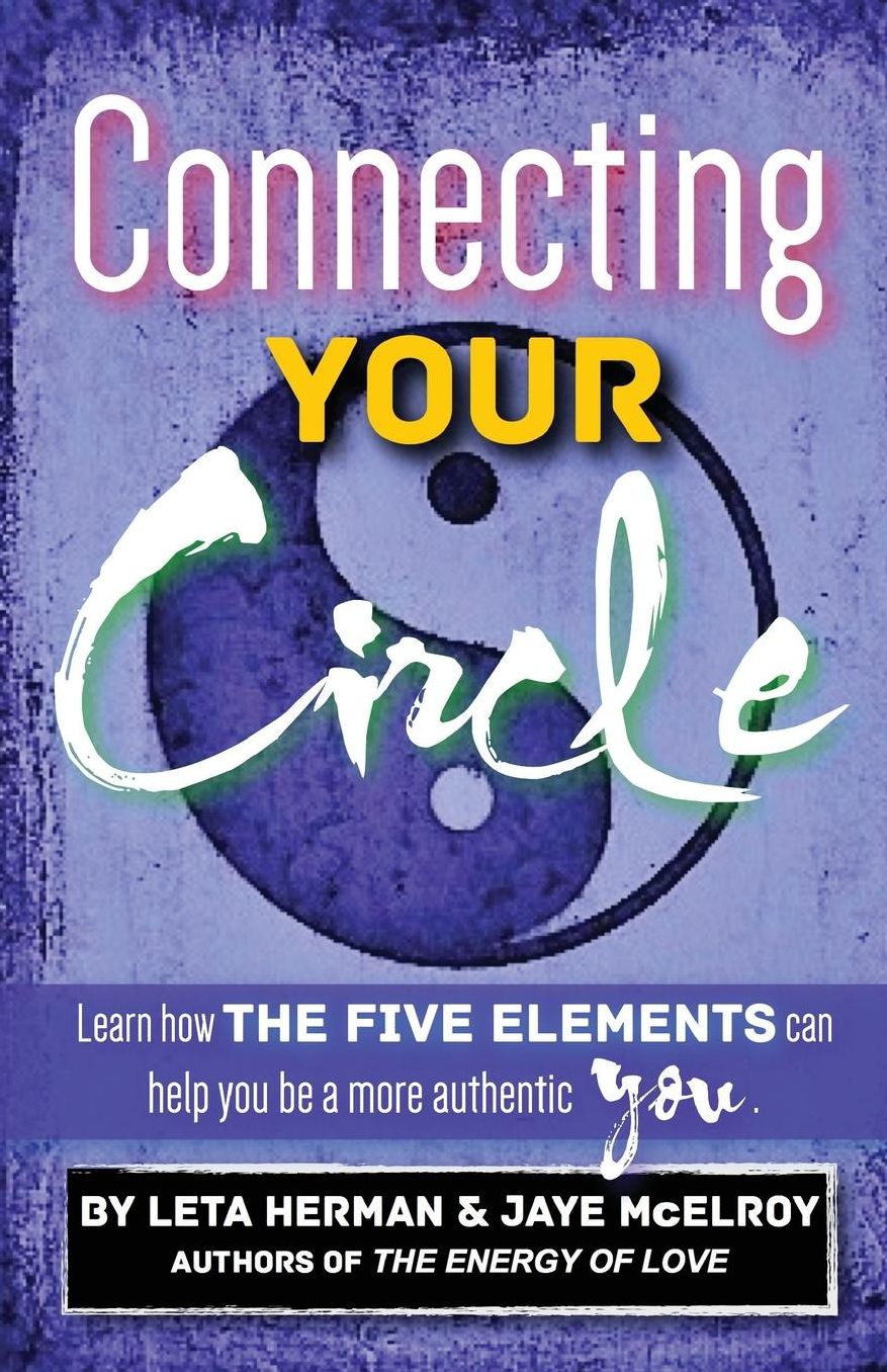 Connecting Your Circle: How the Five Elements can help you be a more authentic you