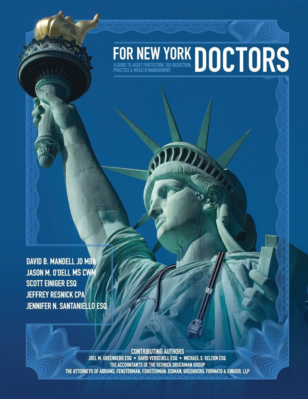 For New York Doctors: A Guide to Asset Protection, Tax Reduction, Practice and Wealth Management