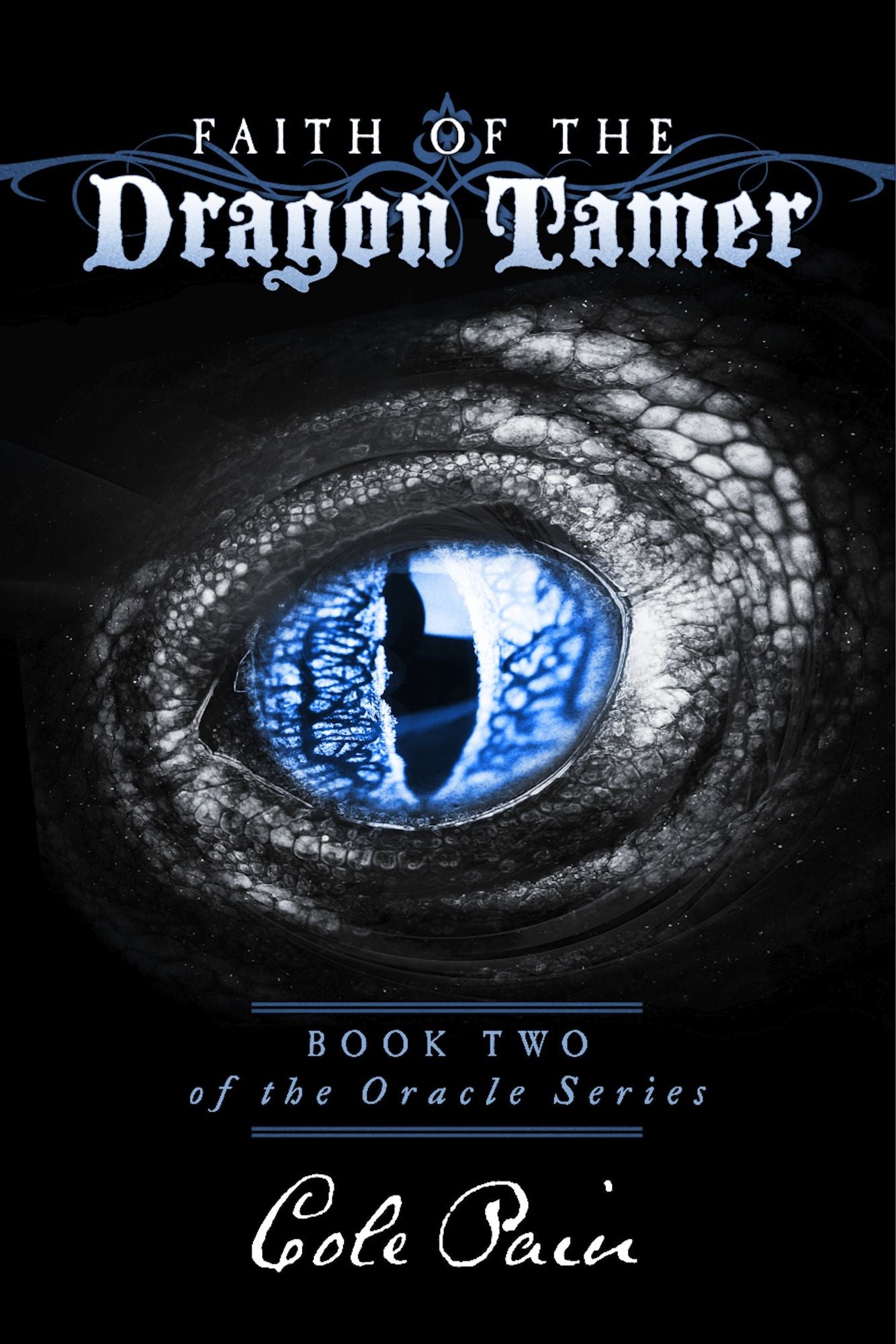Faith of the Dragon Tamer: Book Two of the Oracle Series