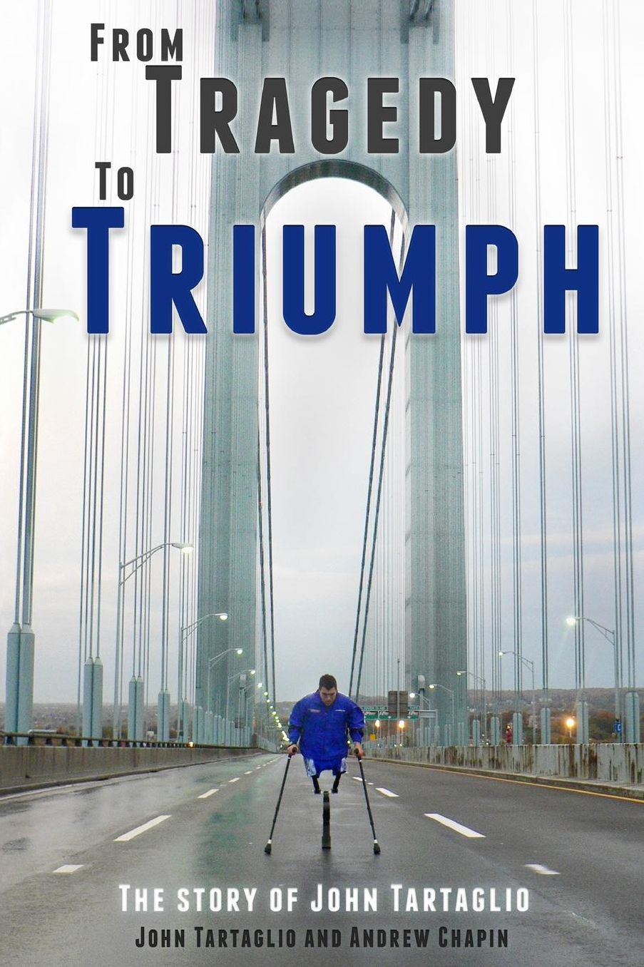From Tragedy to Triumph: The Story of John Tartaglio