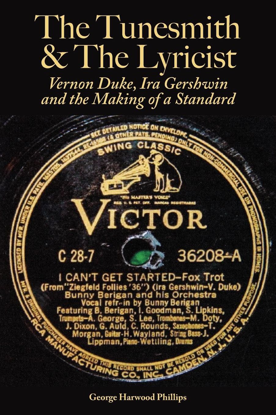 The Tunesmith & The Lyricist: Vernon Duke, Ira Gershwin and the Making of a Standard