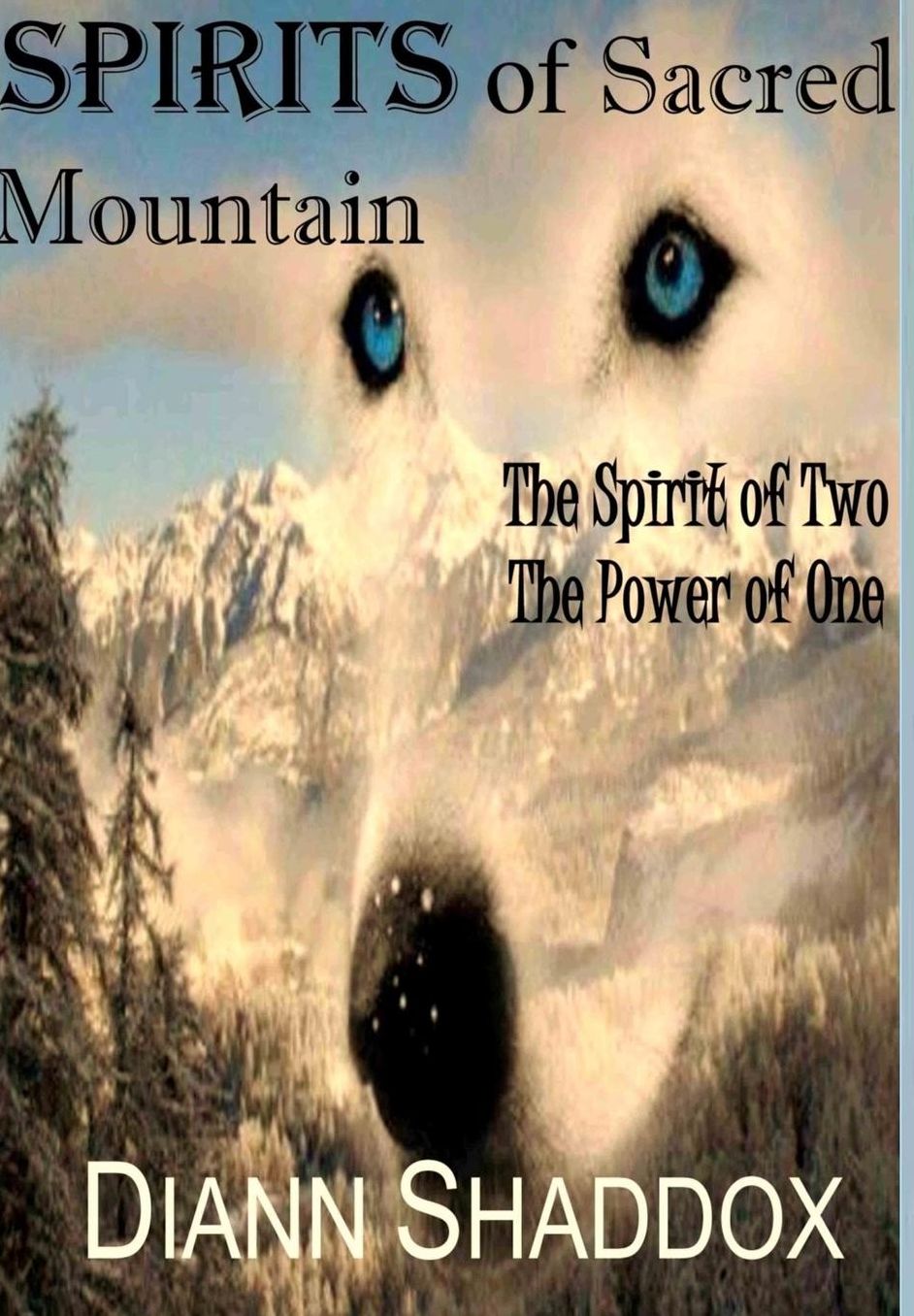 Spirits of Sacred Mountain: The Spirit of Two, the Power of One