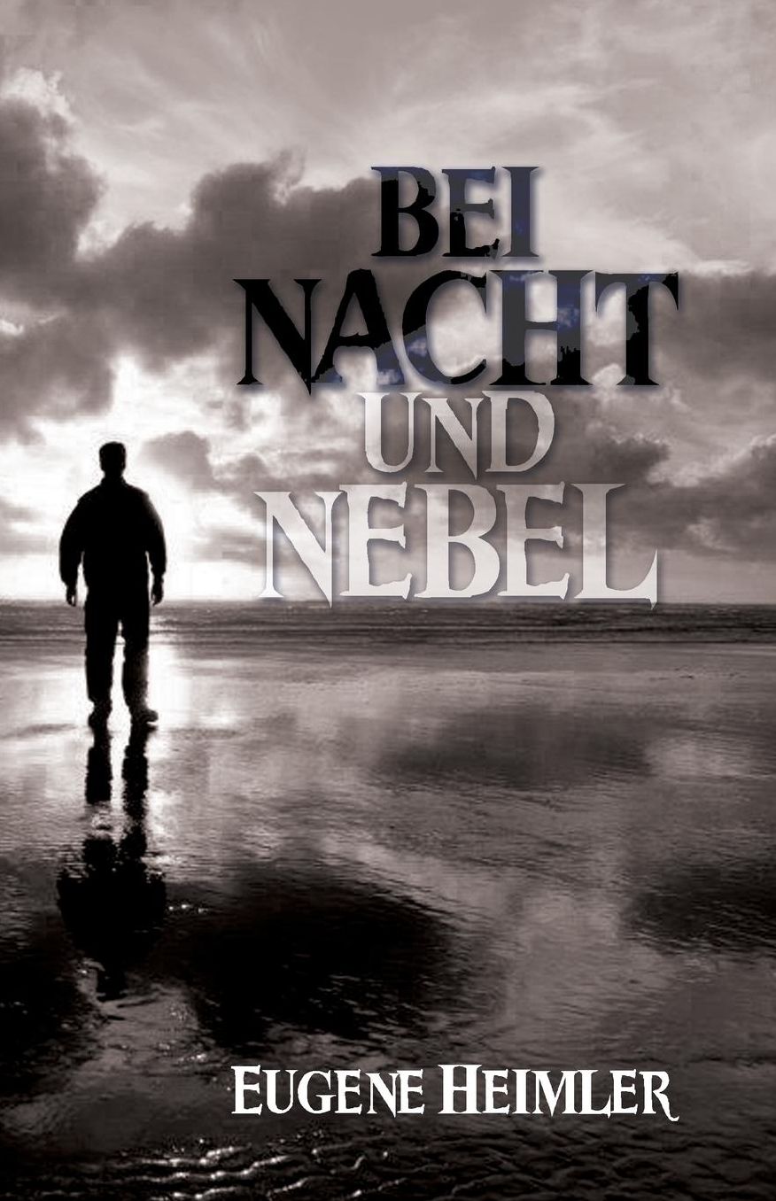 Bei Nacht und Nebel