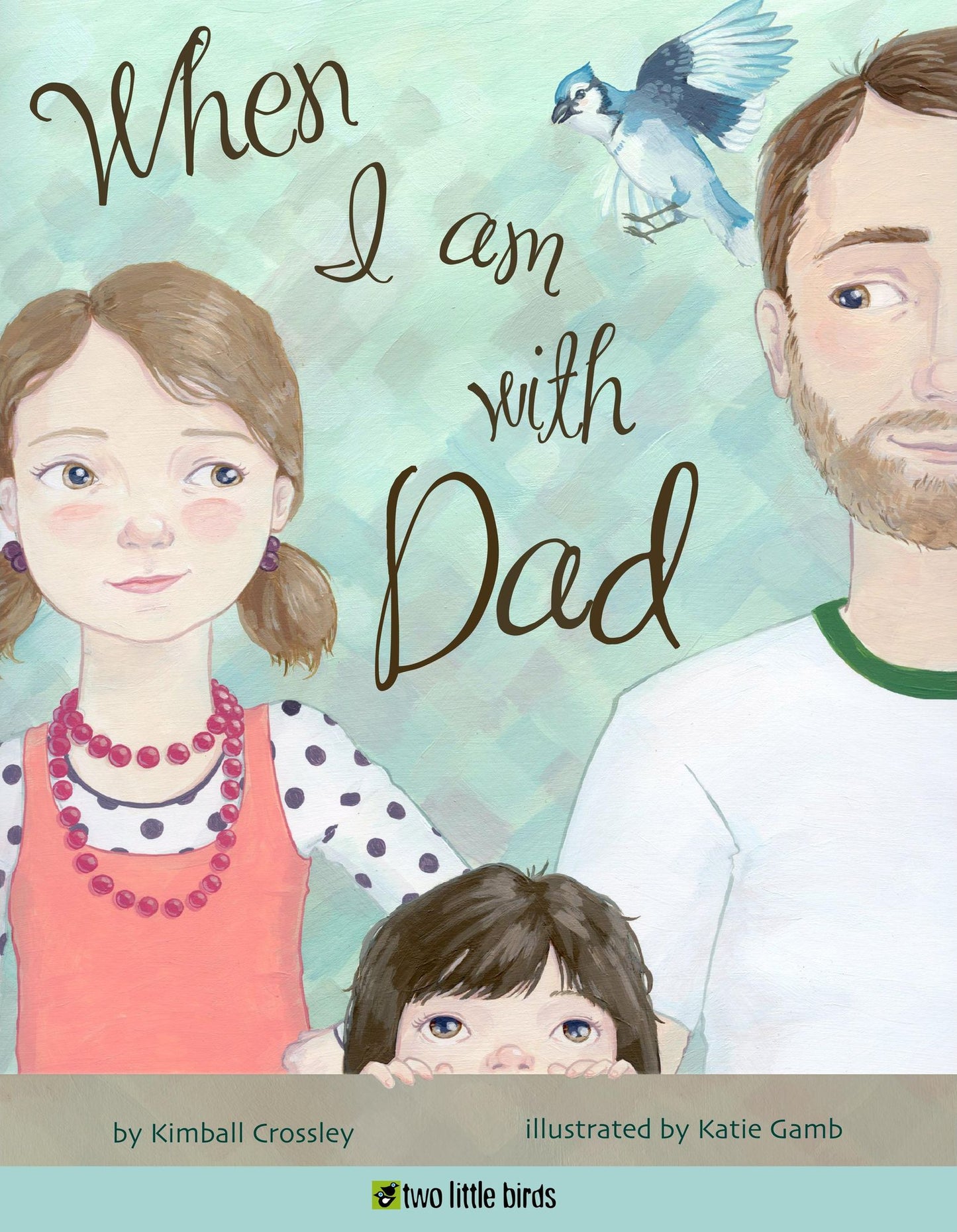 When I Am With Dad