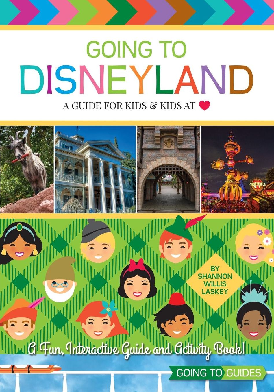 Going To Disneyland - A Guide for Kids & Kids at Heart