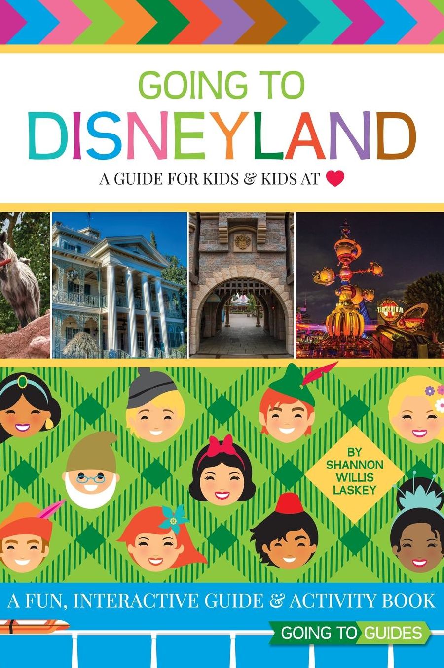 Going To Disneyland - A Guide for Kids & Kids at Heart