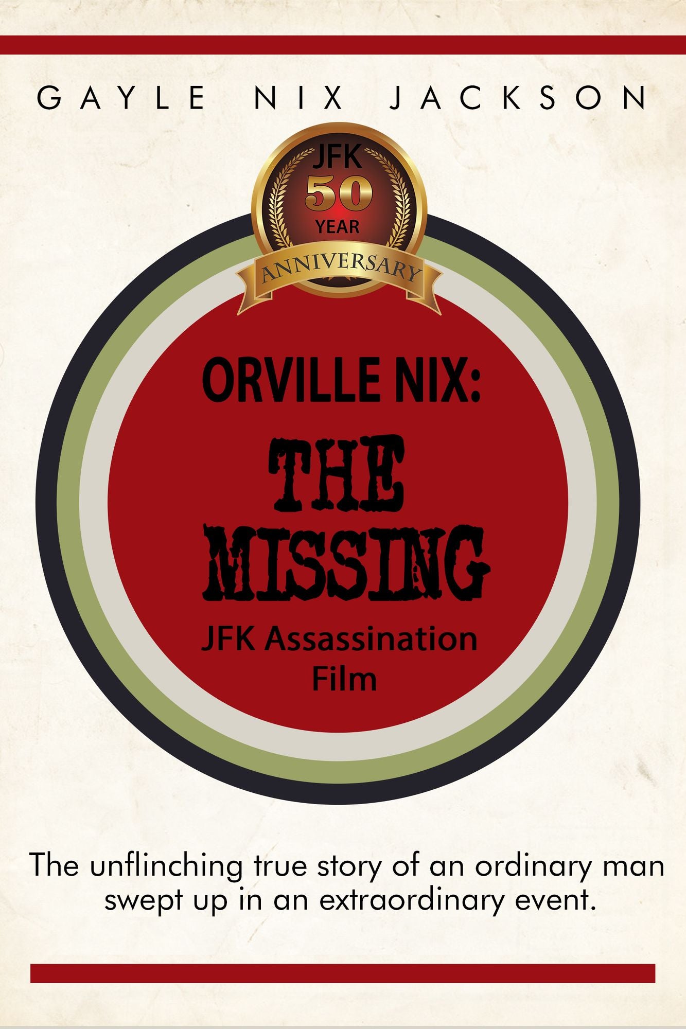 Orville Nix: The Missing JFK Assassination Film