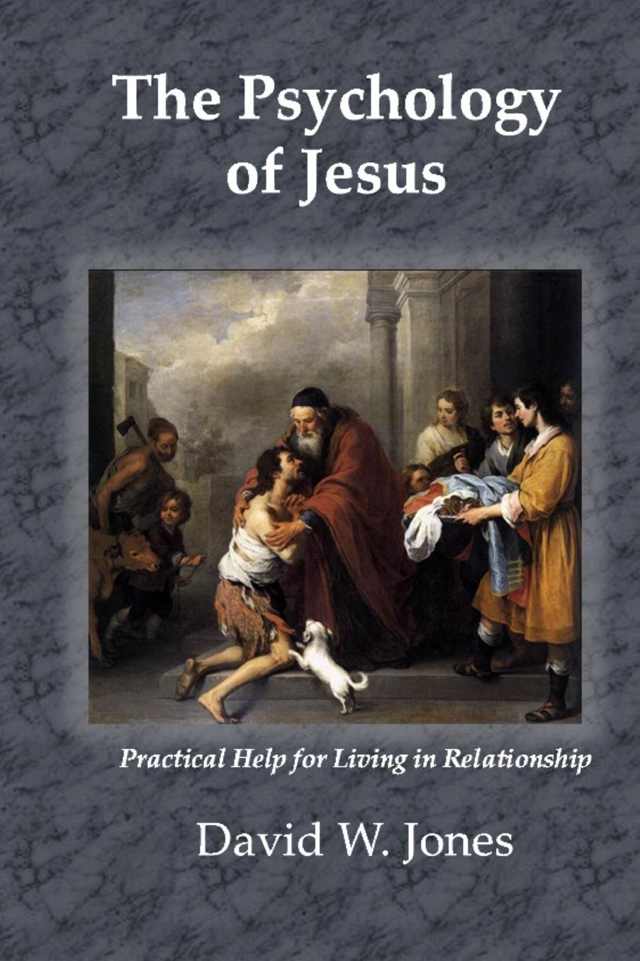 The Psychology of Jesus