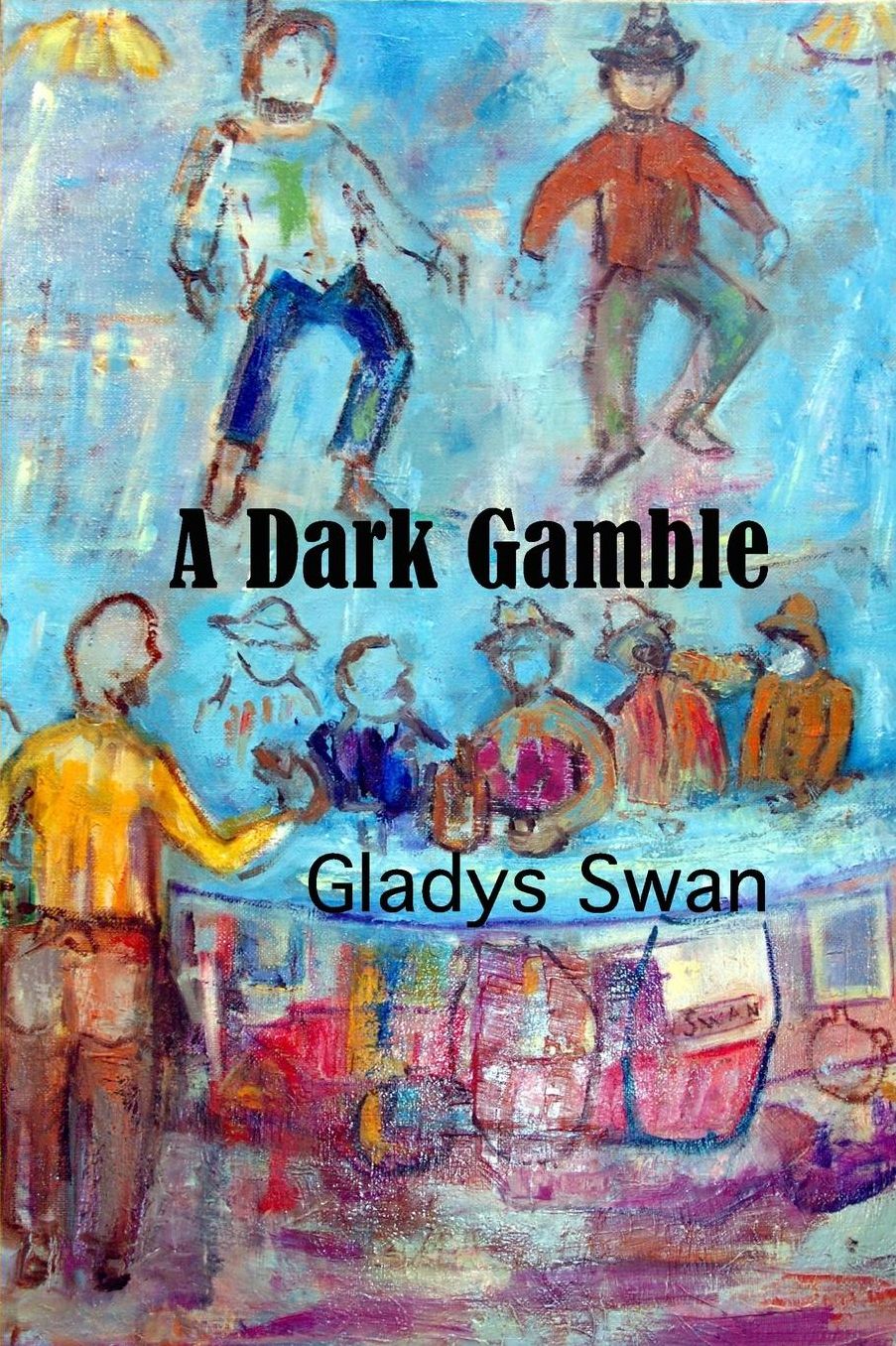 A Dark Gamble