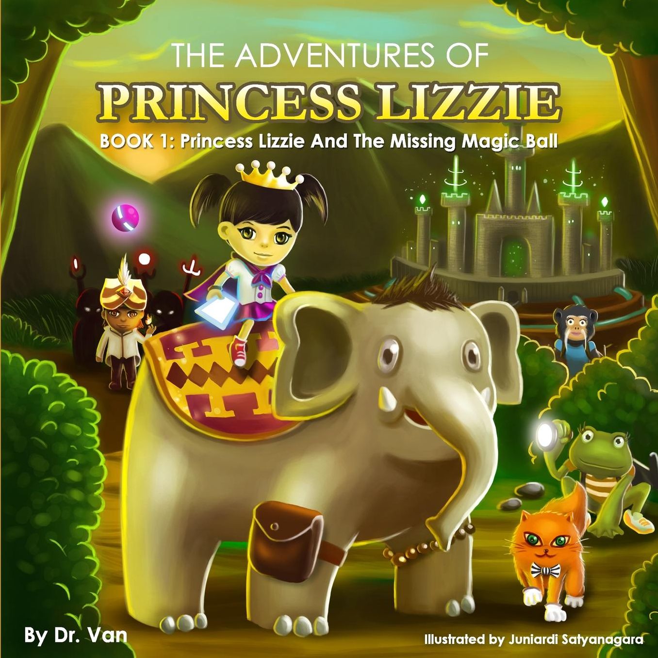 Princess Lizzie and the Missing Magic Ball: Book 1