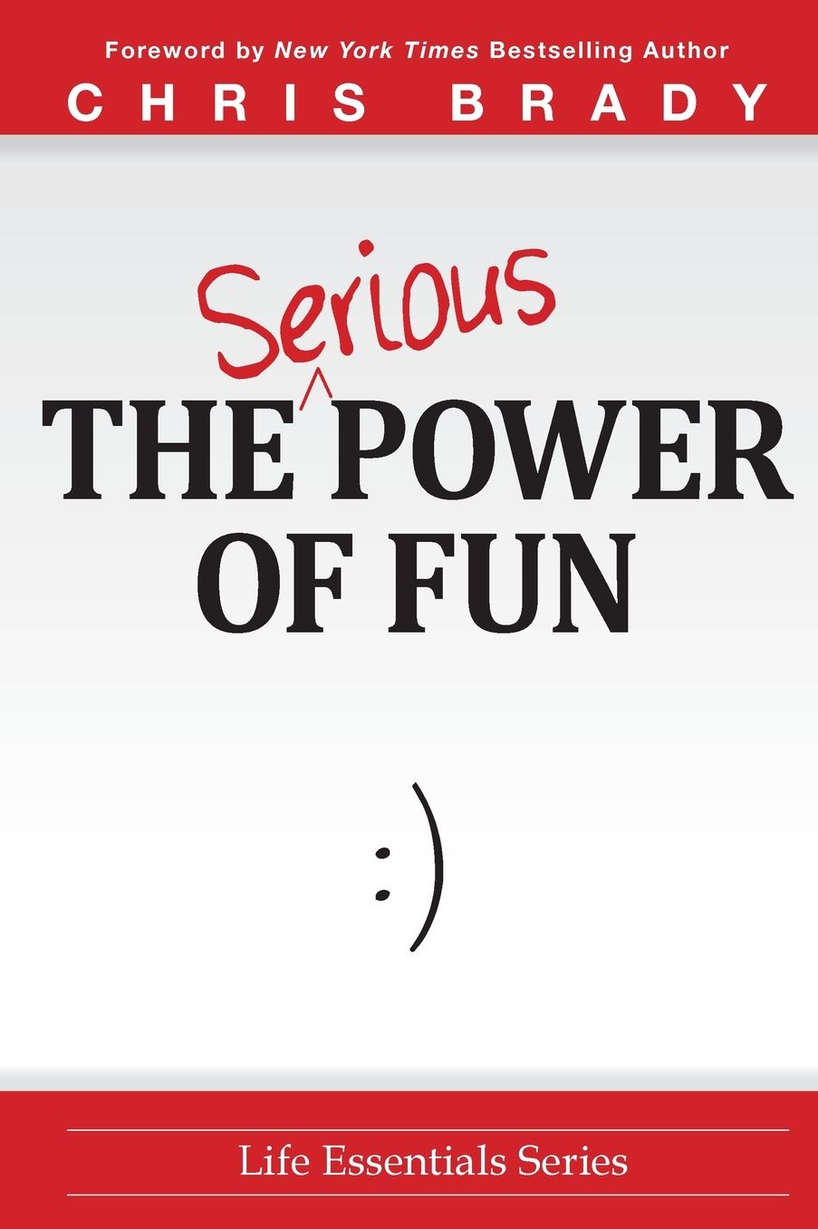 The Serious Power of Fun.