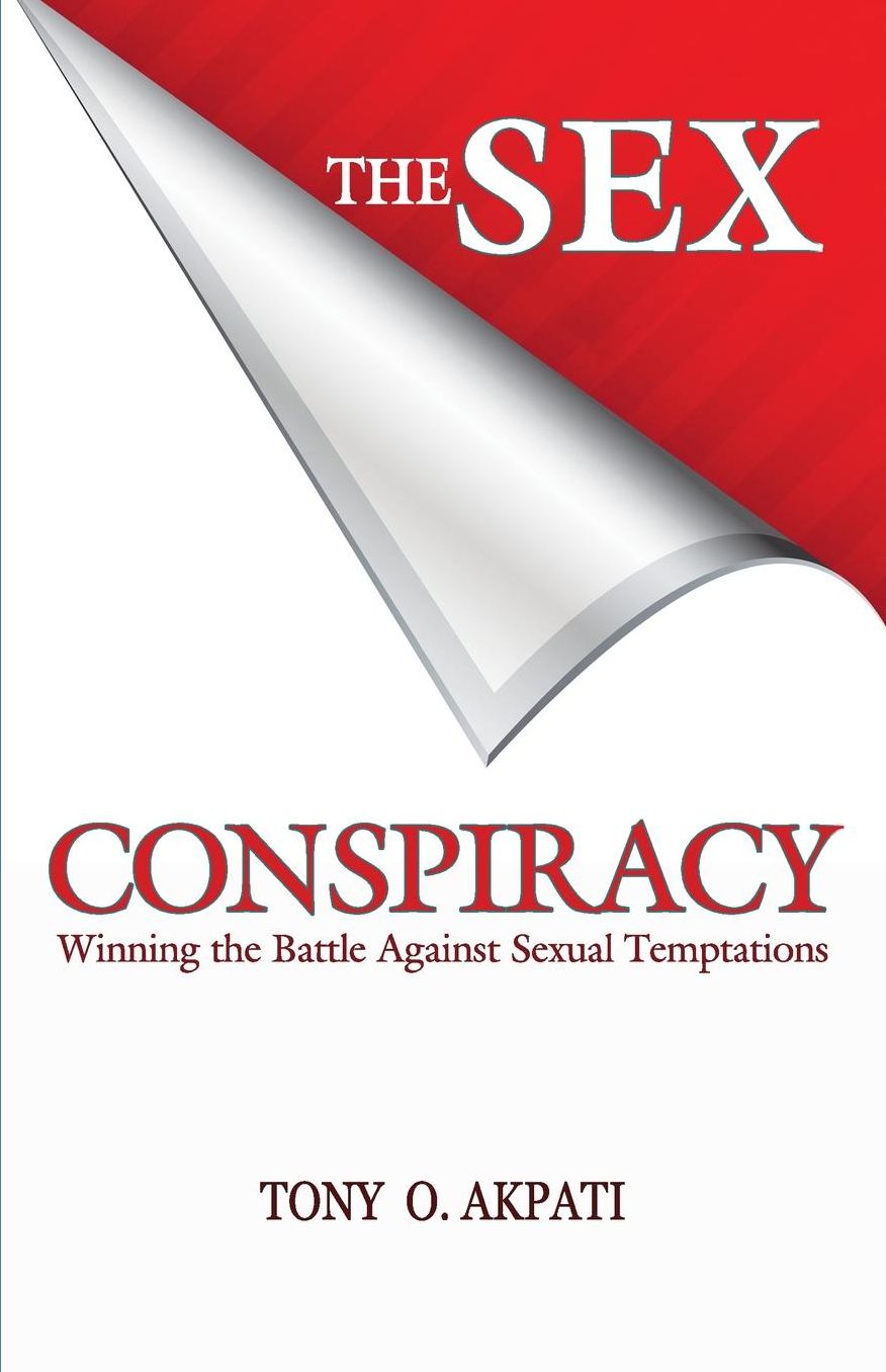 The Sex Conspiracy: Winning The Battle Against Sexual Temptations