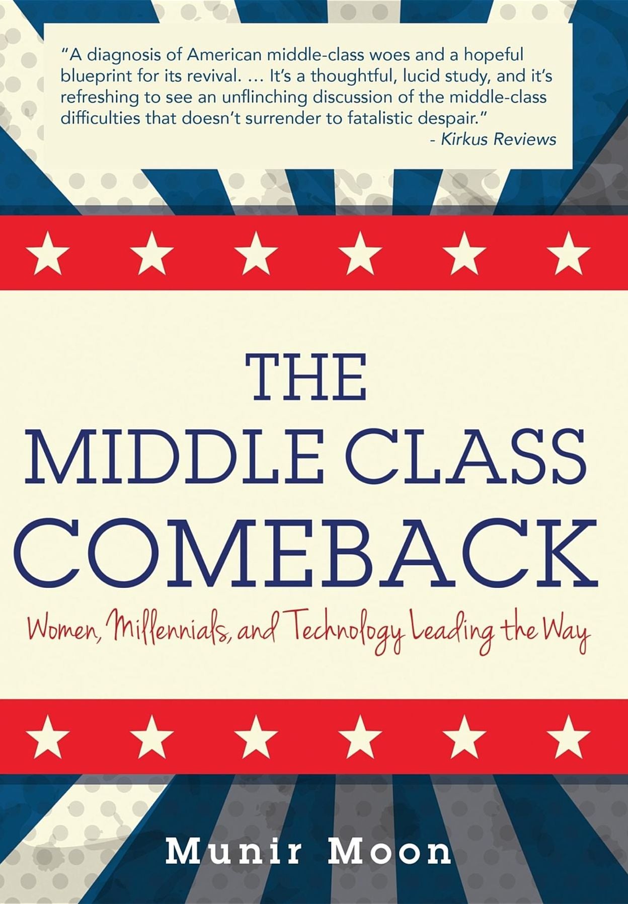The Middle Class Comeback: Women, Millennials, and Technology Leading the Way