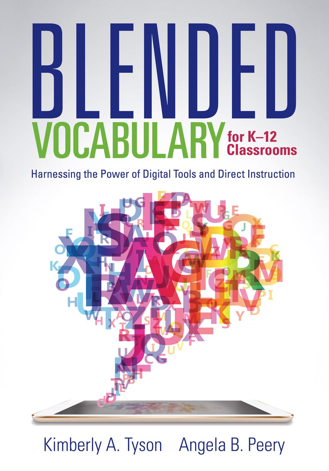 Blended Vocabulary for K--12 Classrooms: Harnessing the Power of Digital Tools and Direct Instruction