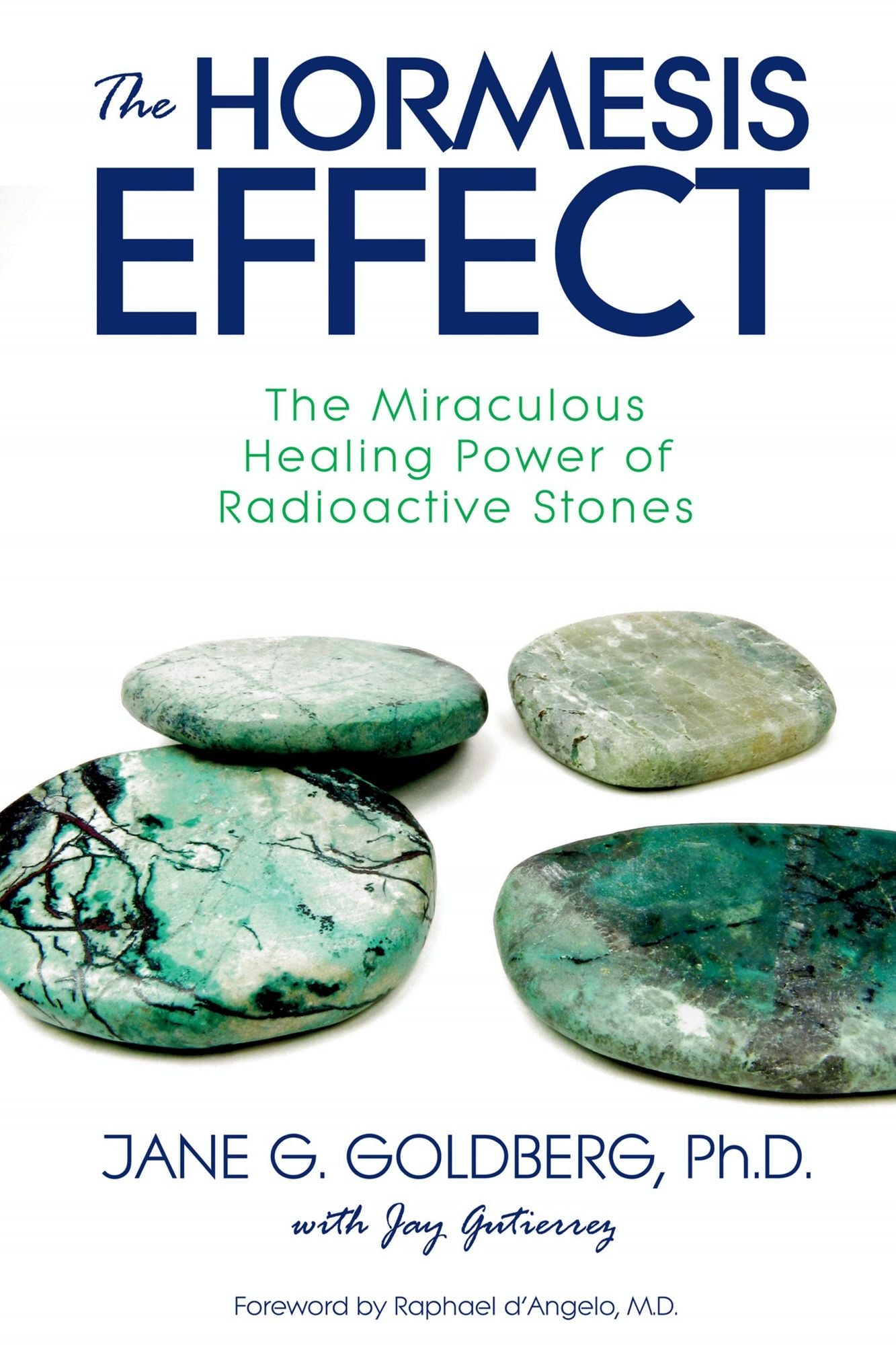 The Hormesis Effect: The Miraculous Healing Power of Radioactive Stones