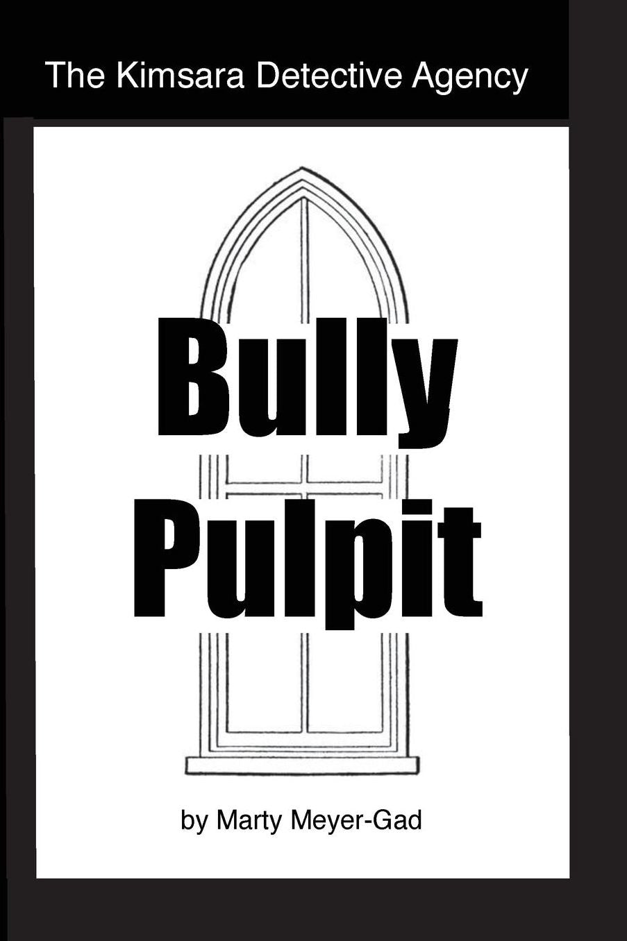The Kimsara Detective Agency: Bully Pulpit