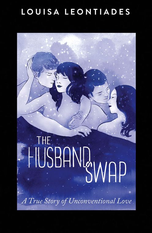 The Husband Swap: A True Story of Unconventional Love