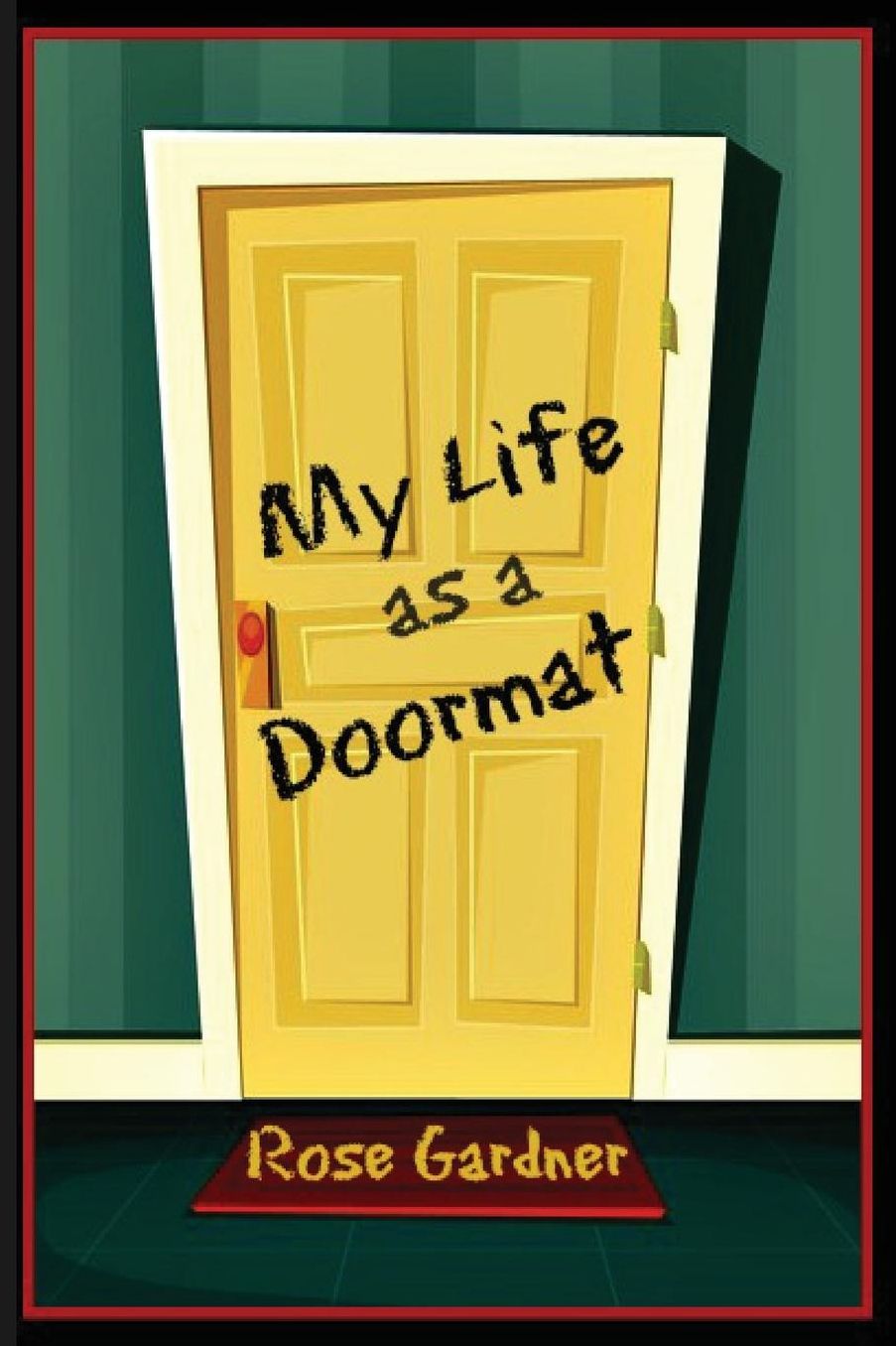 My Life as a Doormat