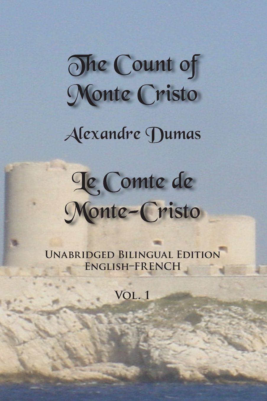 The Count of Monte Cristo: Unabridged Bilingual Edition: English-French