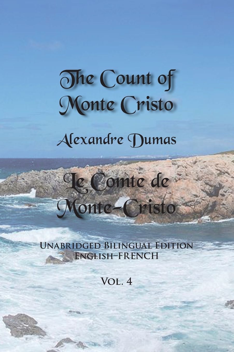 The Count of Monte Cristo: Unabridged Bilingual Edition: English-French