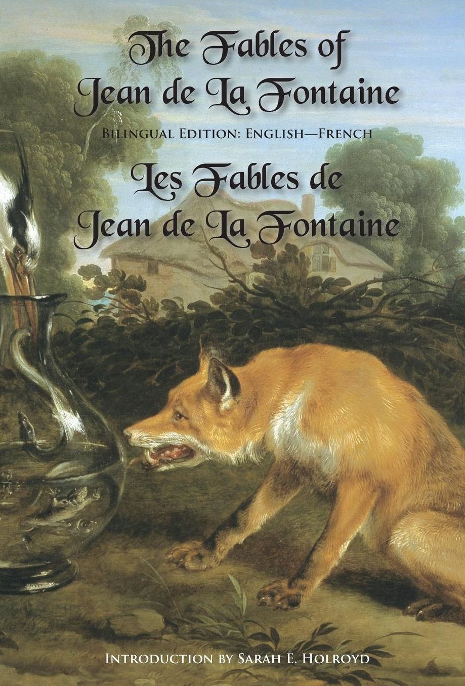 The Fables of Jean de la Fontaine: Bilingual Edition: English-French