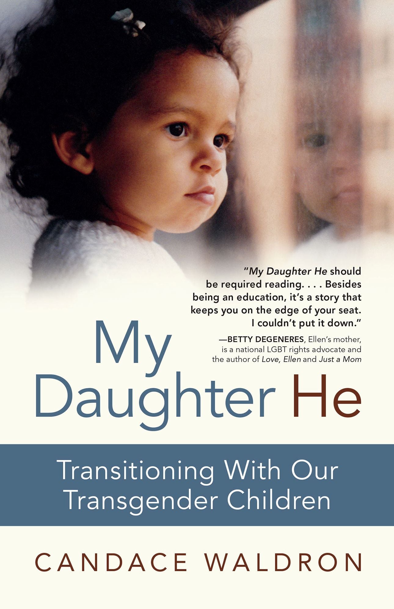 My Daughter He: Transitioning With Our Transgender Children