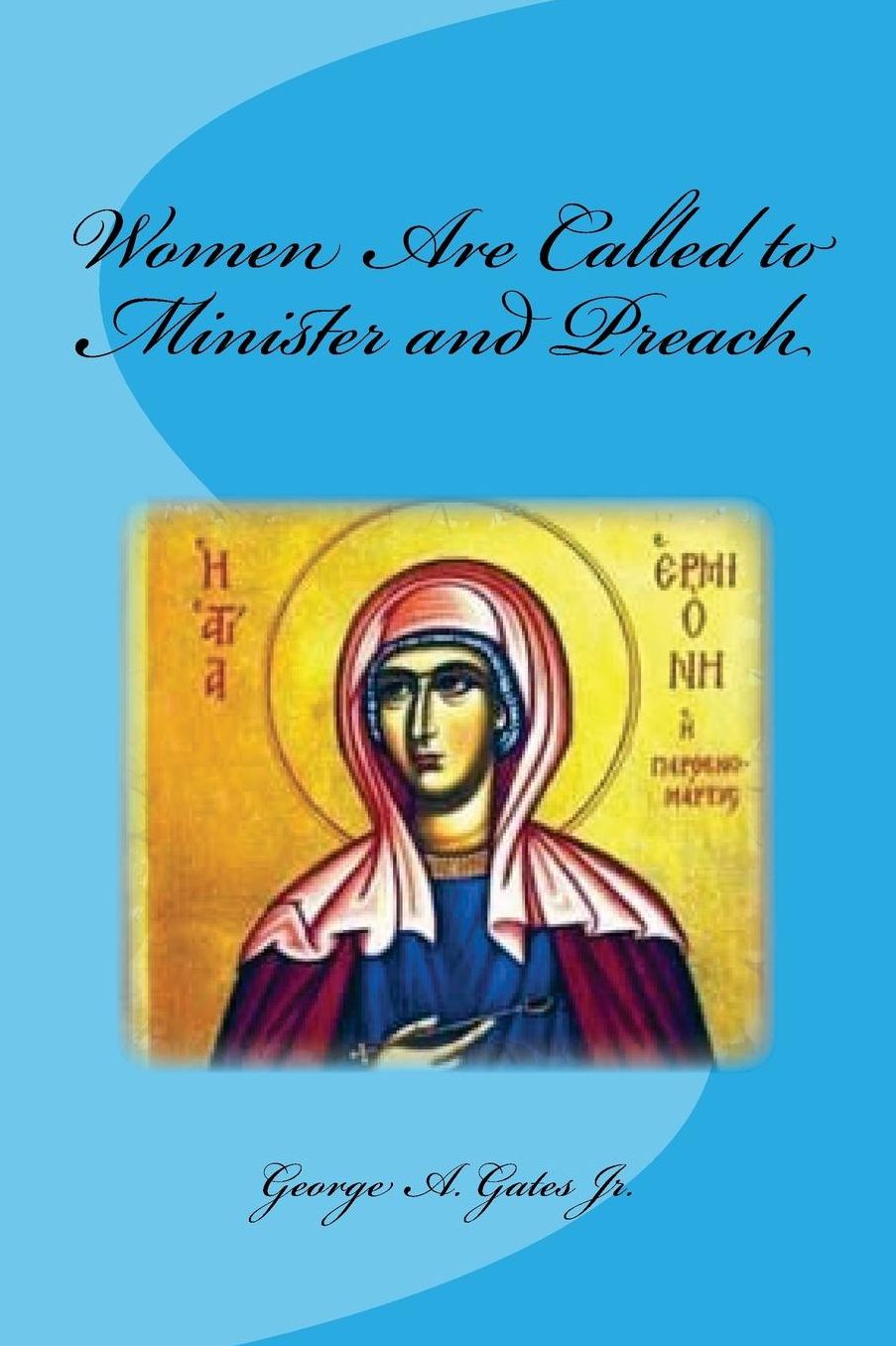 Women Are Called to Minister and Preach