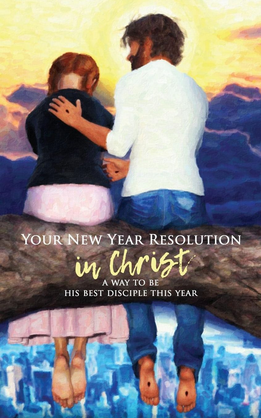 Your New Year Resolution in Christ