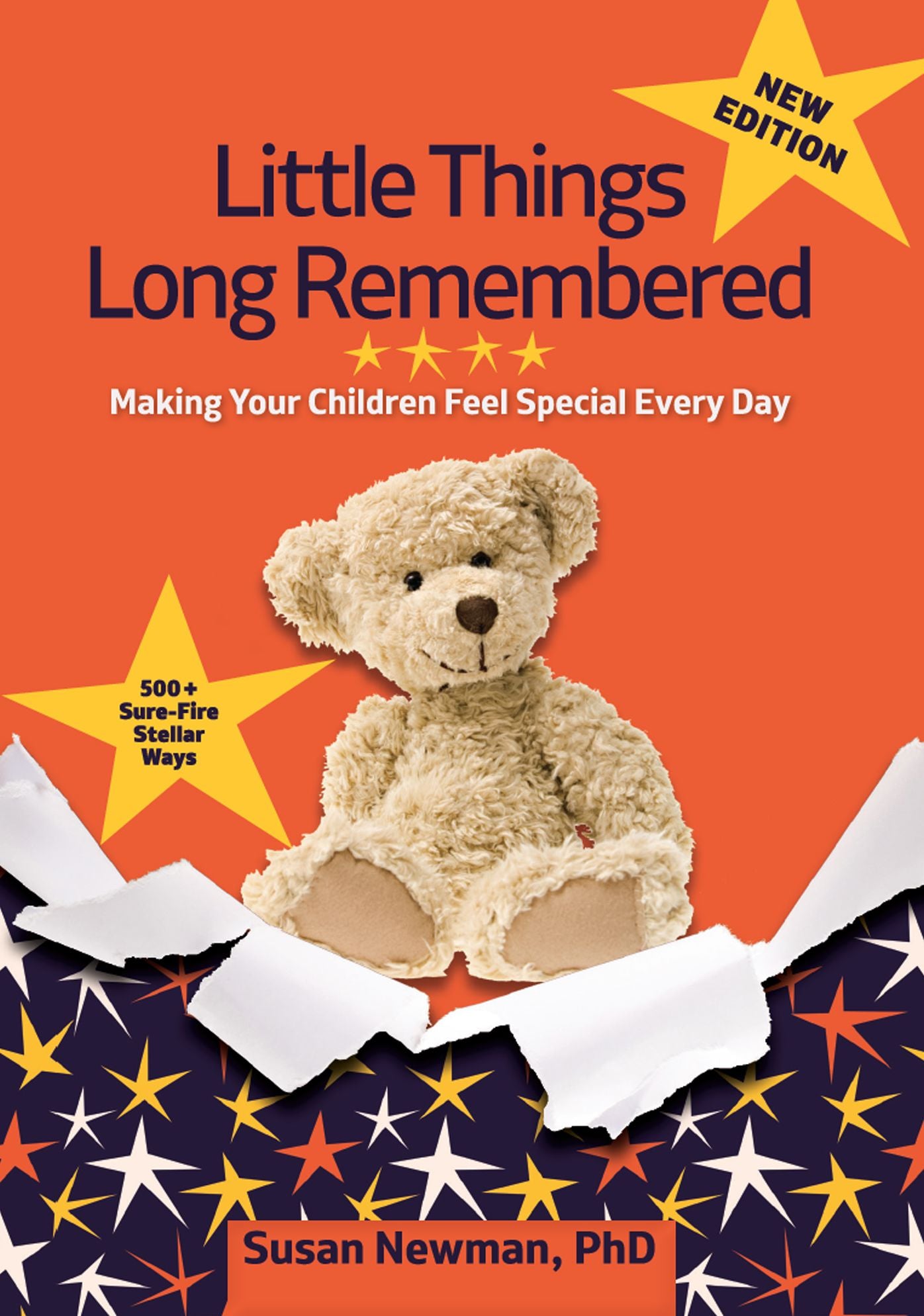 Little Things Long Remembered: Making Your Children Feel Special Every Day