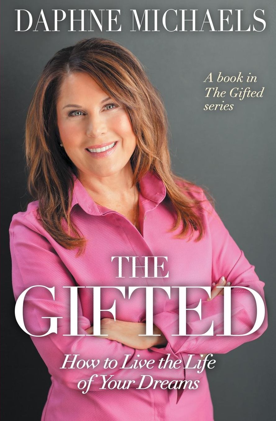 The Gifted: How to Live the Life of Your Dreams