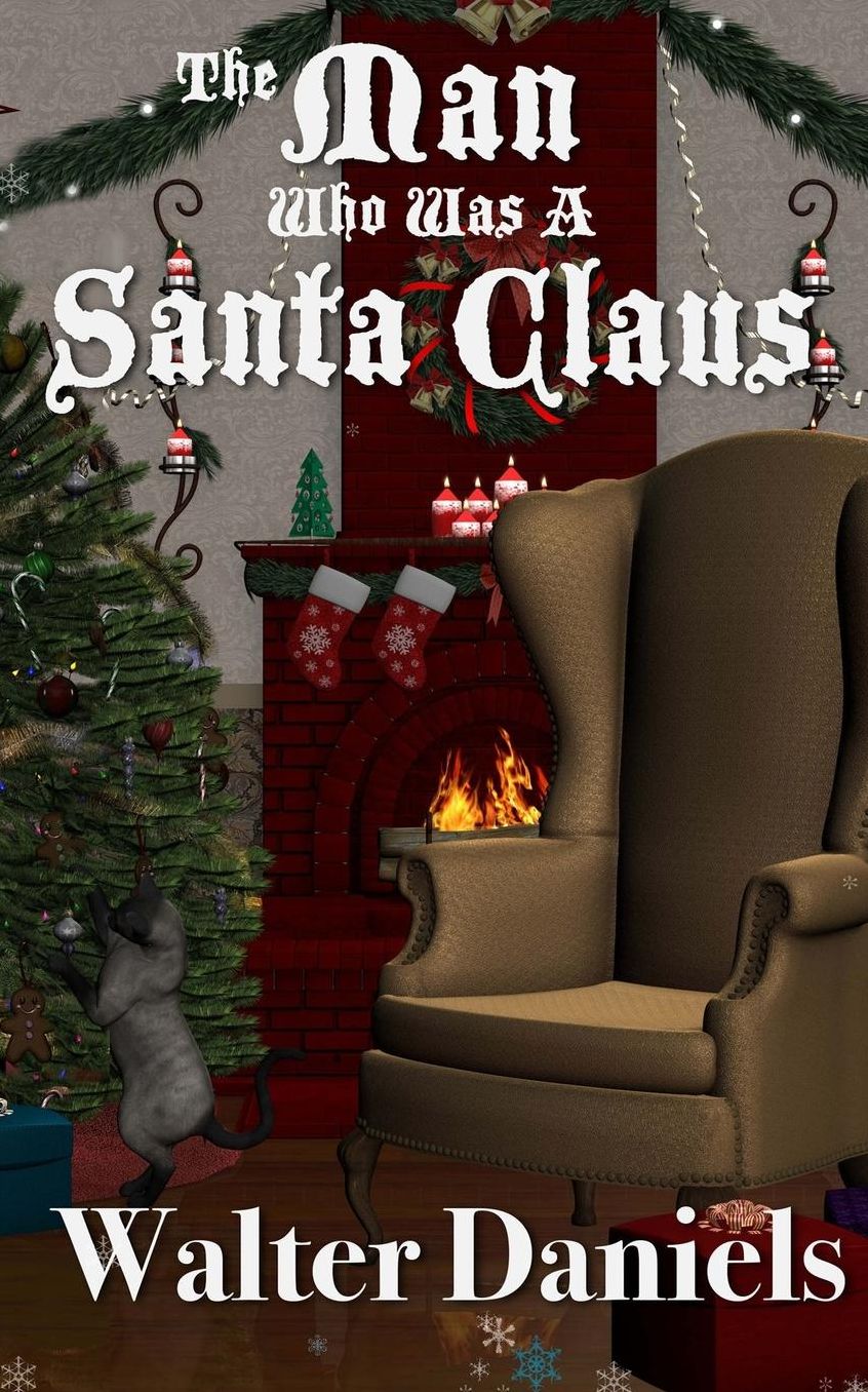 The Man Who Was A Santa Claus: The Story of Joe and Charlie