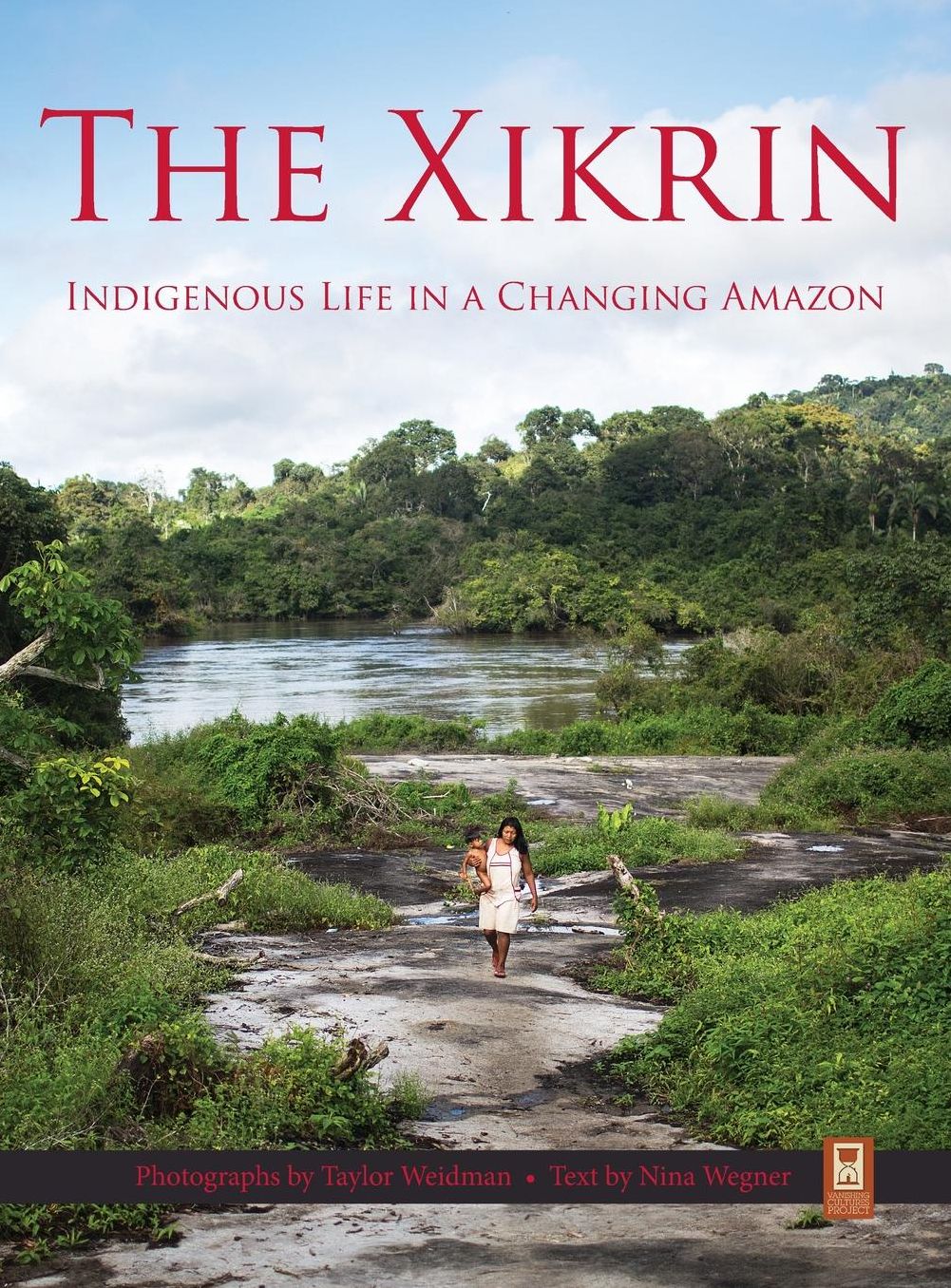 The Xikrin: Indigenous Life in a Changing Amazon