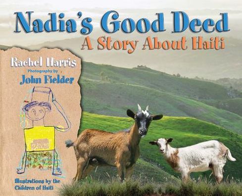 Nadia's Good Deed: A Story About Haiti