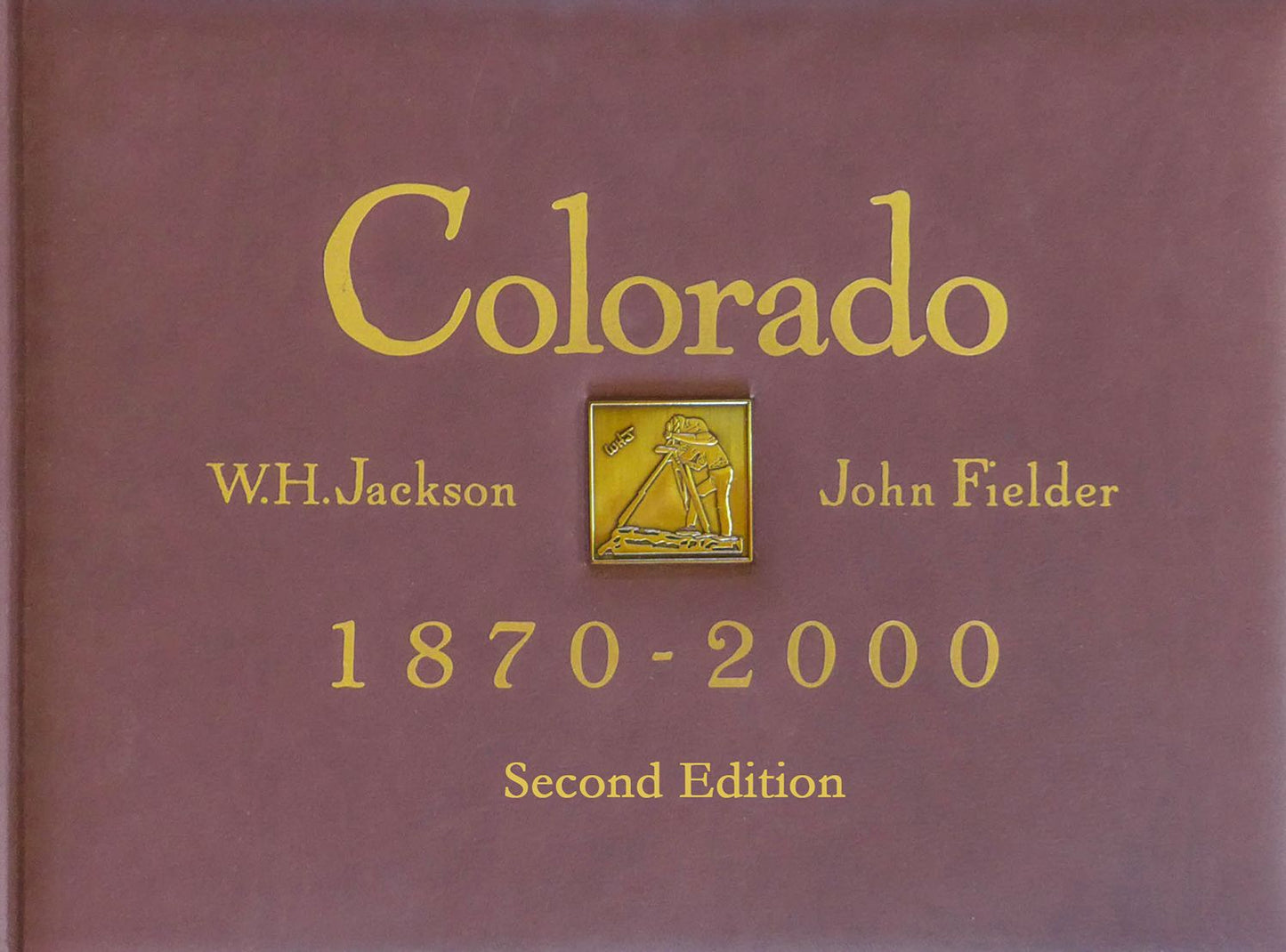 Colorado 1870 - 2000, Second Edition